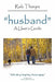 Husband: A User's Guide by Rob Thorpe