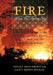 Fire: Where the Flowers Sing by Wesley Arlin Brown, Jackie Brown Benham