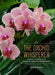 The Orchid Whisperer: Expert Secrets for Growing Beautiful Orchids by Bruce Rogers
