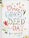 One Good Deed a Day by Chronicle Books