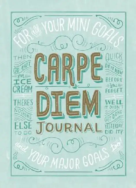 Carpe Diem Journal by Mary Kate McDevitt