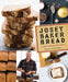 Josey Baker Bread: Get Baking - Make Great Bread - Be Happy! by Josey Baker