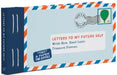 Letters to My Future Self: Write Now. Read Later. Treasure Forever. by Lea Redmond