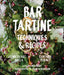 Bar Tartine: Techniques & Recipes by Cortney Burns