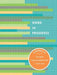 Work in Progress: A Journal to Set Goals * Log Accomplishments * Track Work by Renee Banks