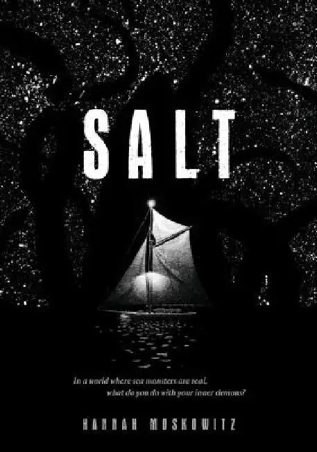 Salt: (Middle Grade Novel, Kids Adventure Story, Kids Book about Family) by Hannah Moskowitz