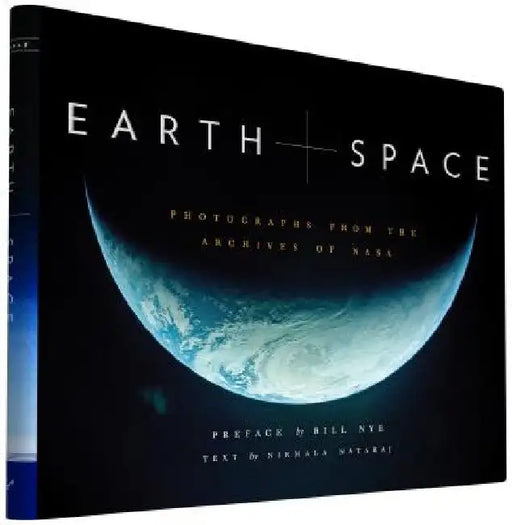 Earth and Space: Photographs from the Archives of NASA by Nirmala Nataraj