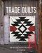 Parson Gray Trade Quilts: 20 Rough-Hewn Projects by David Butler