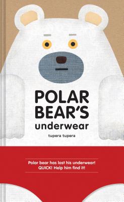 Polar Bear's Underwear by Tupera Tupera