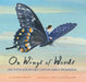 On Wings of Words: Extraordinary Life of Emily Dickinson by Jennifer Berne