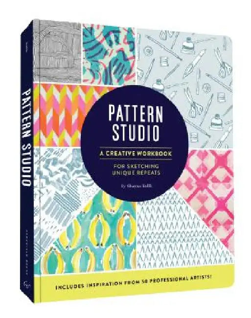 Pattern Studio: A Creative Workbook for Sketching Unique Repeats by Shayna Kulik