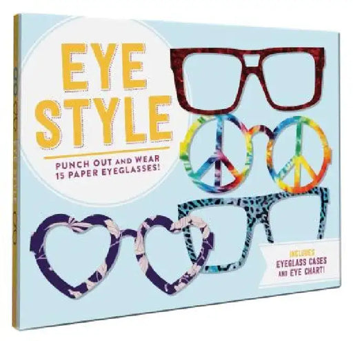 Eye Style: Punch Out and Wear 15 Paper Eyeglasses! by Nadia Izazi