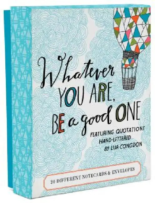 Whatever You Are, Be a Good One Notes: 20 Different Notecards & Envelopes by Lisa Congdon