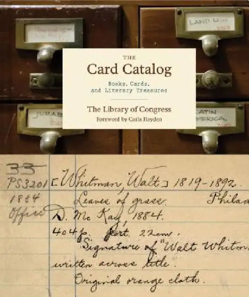 The Card Catalog: Books, Cards, and Literary Treasures (Gifts for Book Lovers, Gifts for Librarians, Book Club Gift) by Library of Congress