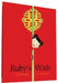 Ruby's Wish by Shirin Yim Bridges