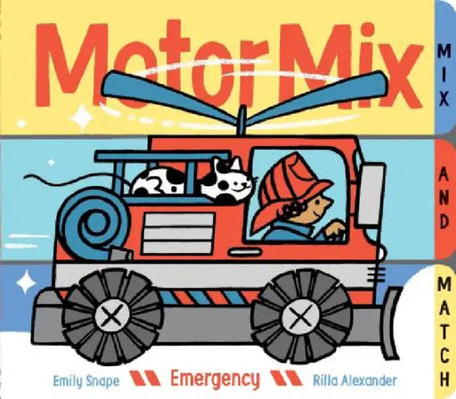 Motor Mix: Emergency: (Interactive Children's Books, Transportation Books for Kids) by Emily Snape