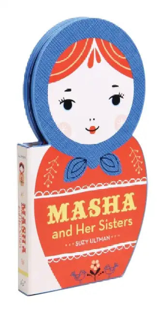 Masha and Her Sisters by Suzy Ultman