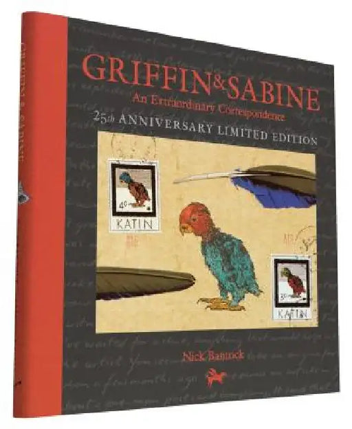 Griffin and Sabine, 25th Anniversary Limited Edition: An Extraordinary Correspondence by Nick Bantock