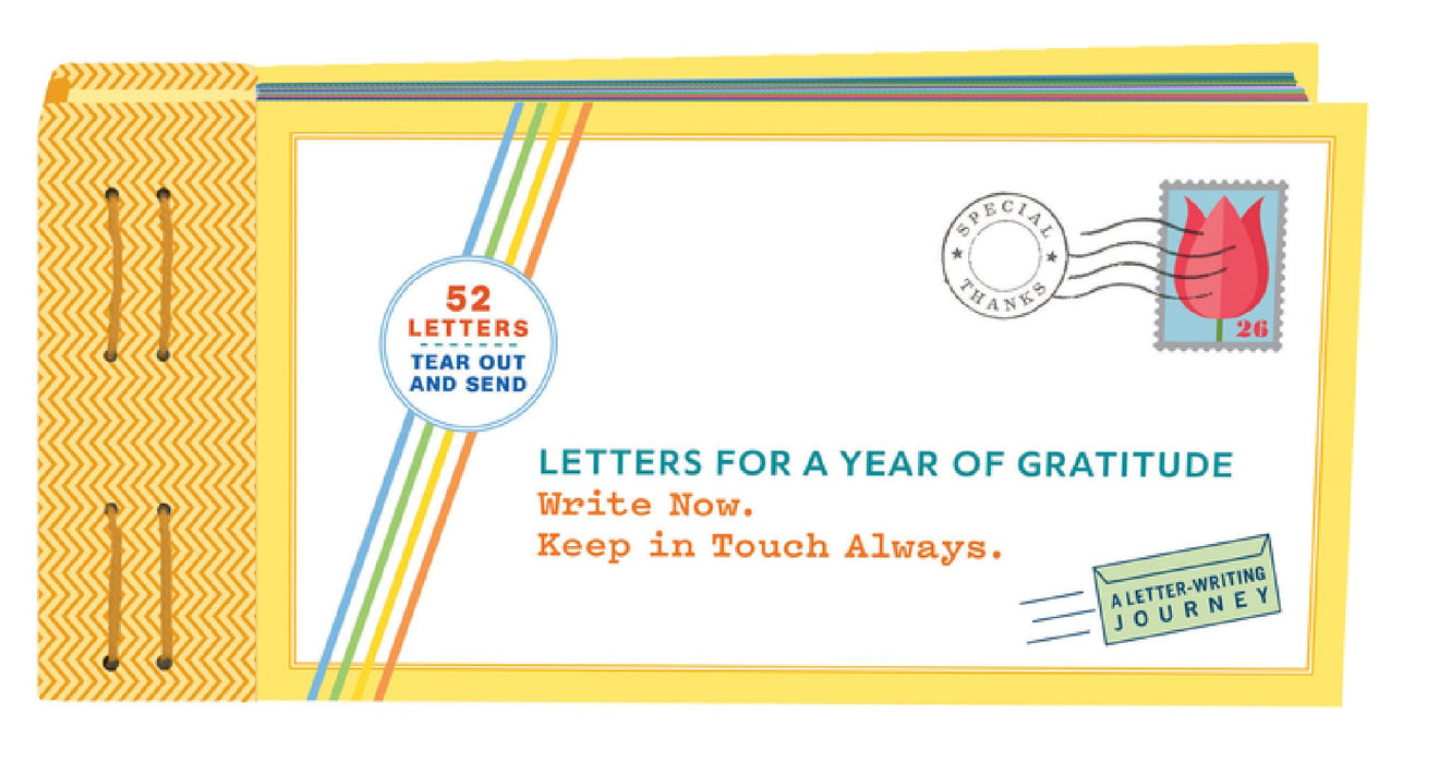 Letters for a Year of Gratitude: Write Now. Keep in Touch Always. by Lea Redmond