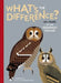 What's the Difference?: 40+ Pairs of the Seemingly Similar by Emma Strack