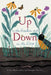 Up in the Garden and Down in the Dirt by Kate Messner