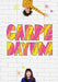 Carpe Dayum: Broad City Journal by Broad City