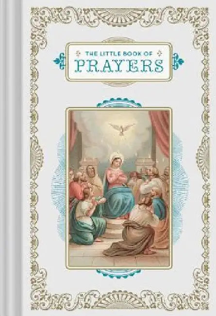 The Little Book of Prayers by Chronicle Books