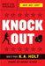 Knockout: (Middle Grade Novel in Verse, Themes of Boxing, Personal Growth, and Self Esteem, House Arrest Companion Book) by K. a. Holt