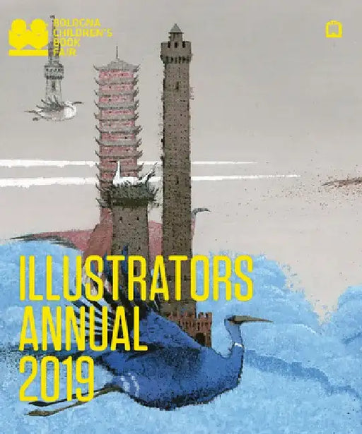Illustrators Annual 2019 by Bologna Children's Book Fair