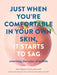 Just When You're Comfortable in Your Own Skin, It Starts to Sag by Nobile, Amy