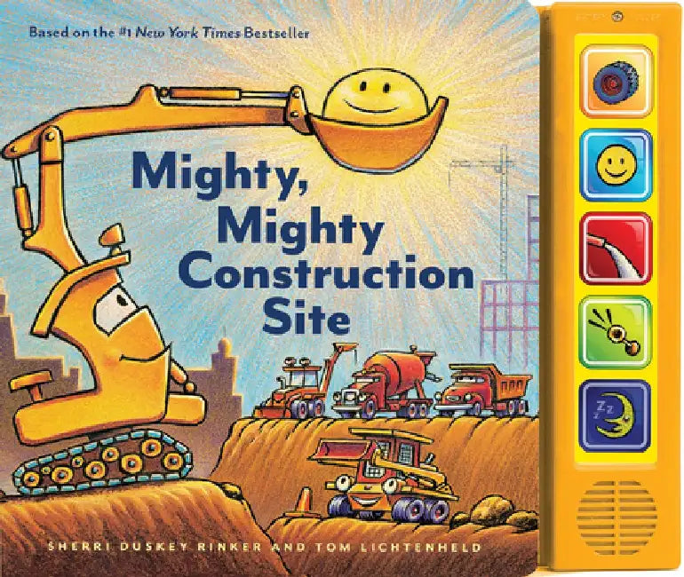 Mighty, Mighty Construction Site Sound Book by Sherri Duskey Rinker