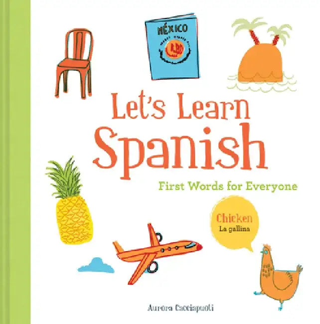 Let's Learn Spanish: First Words for Everyone by Aurora Cacciapuoti