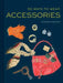50 Ways to Wear Accessories: (Fashion Books, Hair Accessories Book, Fashion Accessories Book) by Lauren Friedman
