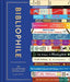 Bibliophile: An Illustrated Miscellany for People Who Love Books by Jane Mount