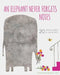 An Elephant Never Forgets Notes: 20 Notecards & Envelopes by Alice Lotti