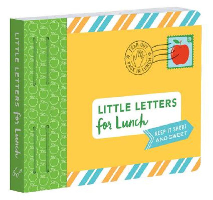 Little Letters for Lunch: Keep It Short and Sweet. by Lea Redmond