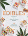 Edibles: Small Bites for the Modern Cannabis Kitchen by Stephanie Hua