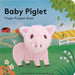 Baby Piglet: Finger Puppet Book by Chronicle Books