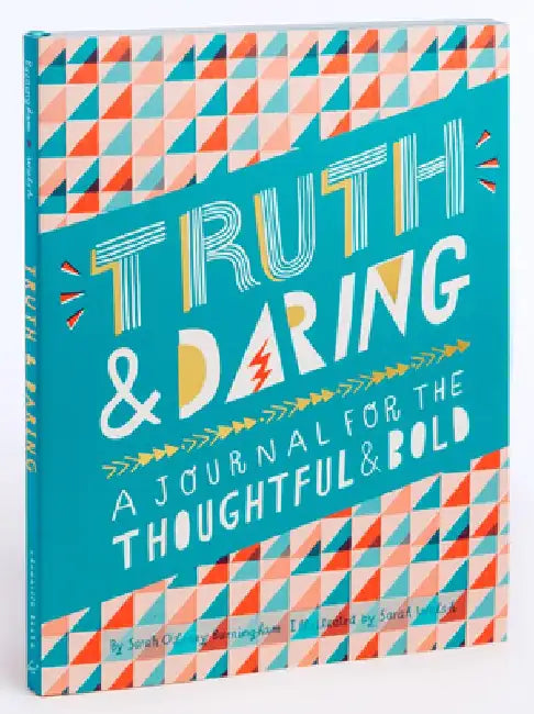 Truth & Daring: A Journal for the Thoughtful & Bold by Sarah O'Leary Burningham