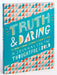Truth & Daring: A Journal for the Thoughtful & Bold by Sarah O'Leary Burningham