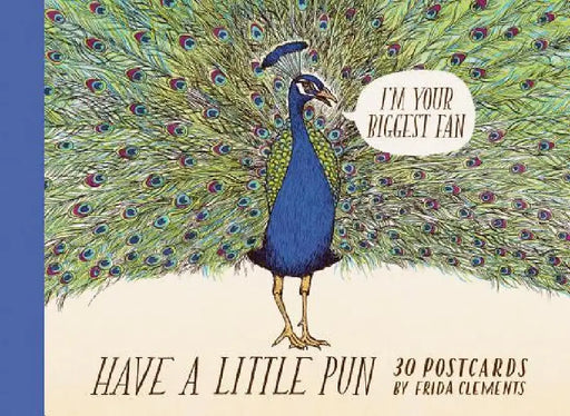 Have a Little Pun: 30 Postcards by Frida Clements