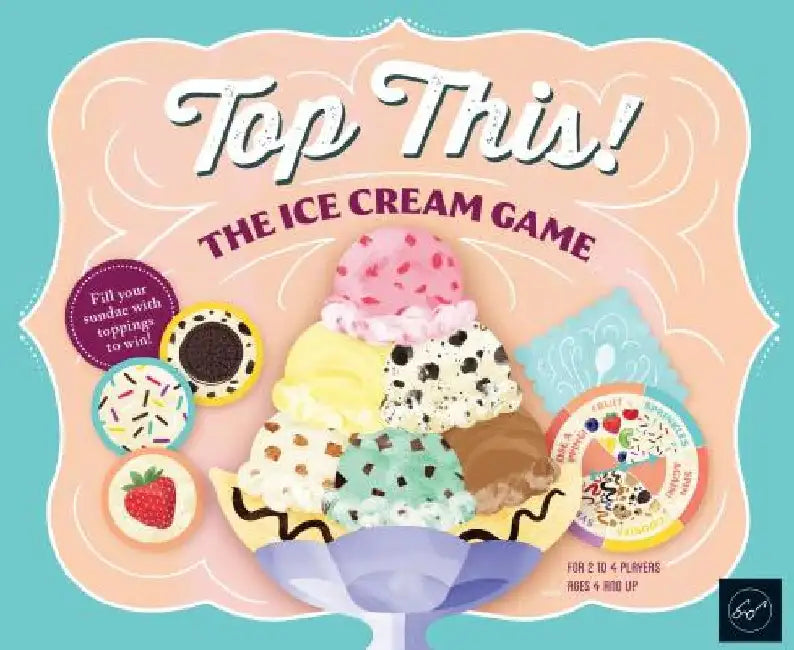 Top This! the Ice Cream Game by Chronicle Books