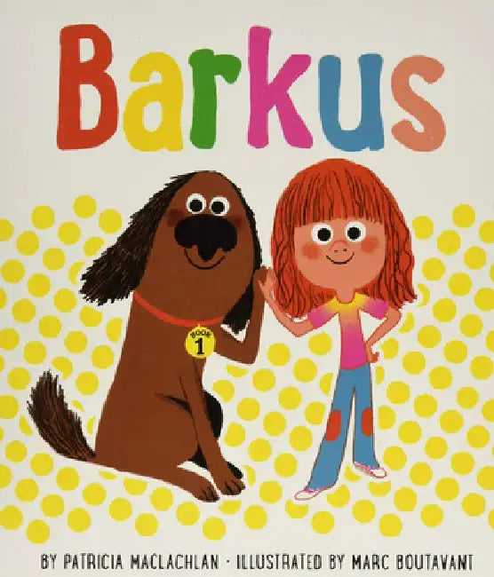 Barkus: The Most Fun: Book 3 by Patricia MacLachlan