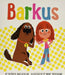 Barkus: The Most Fun: Book 3 by Patricia MacLachlan