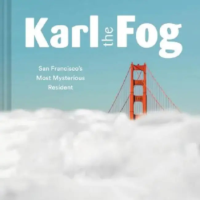 Karl the Fog by Karl the Fog