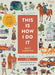 This Is How I Do It: One Day in the Life of You and 59 Real Kids from Around the World by Matt Lamothe