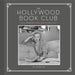 Hollywood Book Club by Steven Rea