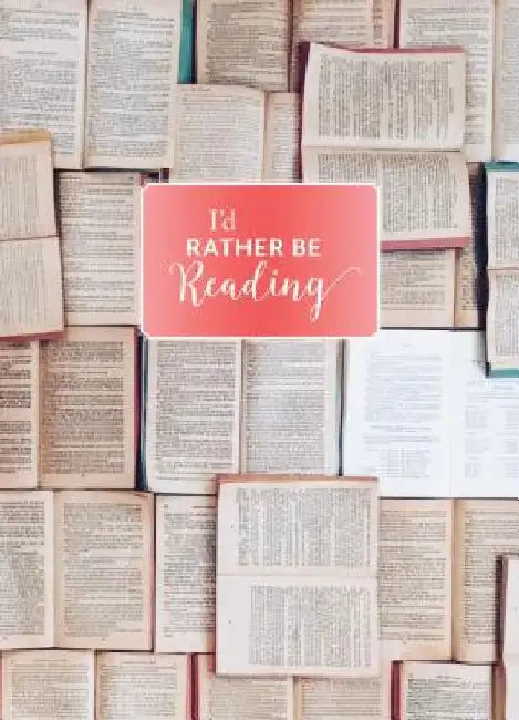 I'd Rather Be Reading: Hardcover Journal: (Book Lover's Gift, Journal Notebook and Notecard Set, Literary Birthday Gift) by Guinevere De La Mare