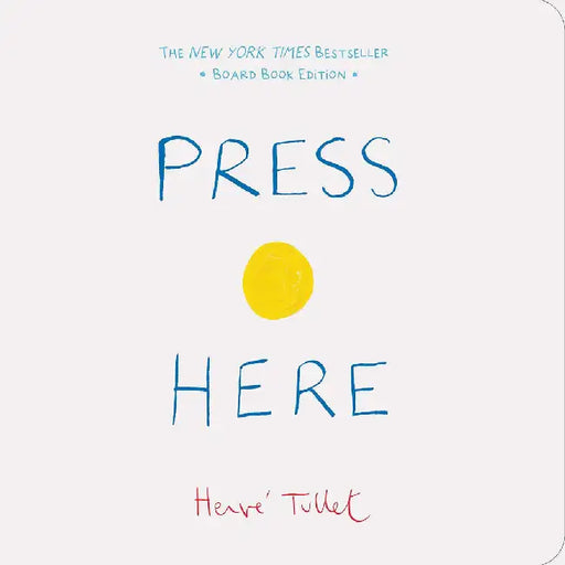 Press Here: Board Book Edition by Herve Tullet