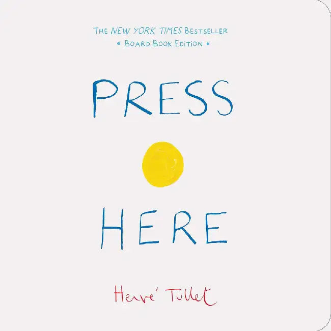 Press Here: Board Book Edition by Herve Tullet